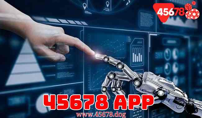 Giới Thiệu Về 45678 App: Nền Tảng Giải Trí Hiện Đại Trên Trang 45678