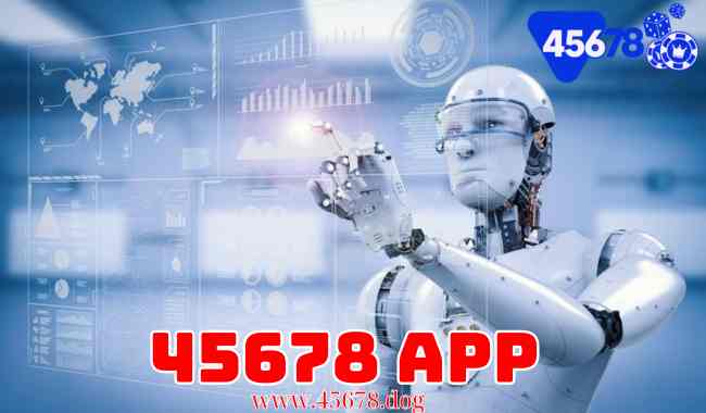 Giới Thiệu Về 45678 App: Nền Tảng Giải Trí Hiện Đại Trên Trang 45678