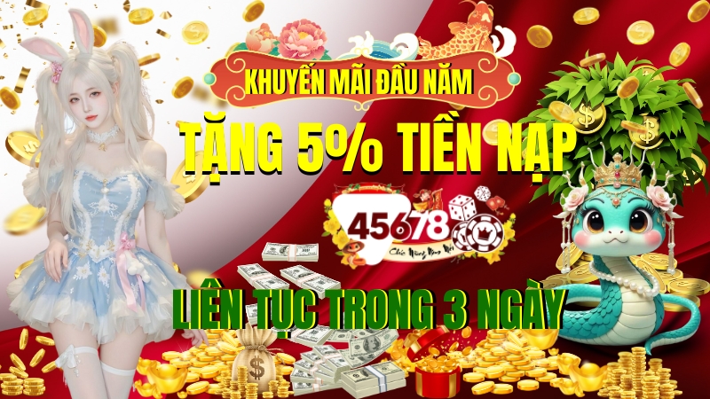 Tặng 5% Tiền Nạp Liên Tục và Phần Quà Hấp Dẫn Mừng Tết Nguyên Đán